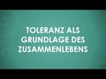 Toleranz als Grundlage des Zusammenlebens