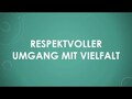 Respektvoller Umgang mit Vielfalt