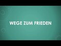 Wege zum Frieden einfach und kurz erklärt