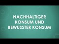 Nachhaltiger und bewusster Konsum