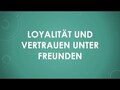 Loyalität und Vertrauen unter Freunden
