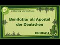 Bonifatius als Apostel der Deutschen