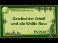 Geschwister Scholl und die weiße Rose