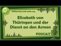 Elisabeth von Thüringen und der Dienstag den Armen