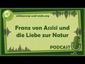 Franz von Assis und die Liebe zur Natur