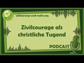 Zivilcourage als christliche Tugend