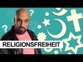 Religionsfreiheit - An was glaubst du?