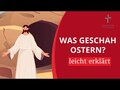 Ostern erklärt für Kinder: Warum feiern wir Ostern?