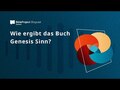Wie ergibt das Buch Genesis Sinn?