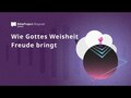 Wie Gottes Weisheit Freude bringt