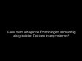 Kann man alltägliche Erfahrungen vernünftig als göttliche Zeichen interpretieren? (Georg Gasser)