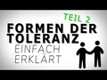 Welche Formen von Toleranz gibt es