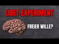 Das Libet Experiment: Ist freier Willen eine Illusion