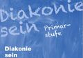 Diakonie sein