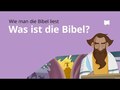 Wie man die Bibel liest: Was ist die Bibel?