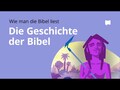 Wie man die Bibel liest: Die Geschichte der Bibel