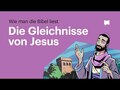 Wie man die Bibel liest: Die Gleichnisse von Jesus