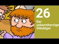 Der unbarmherzige Gläubiger - Die Bibel einfach erzählt