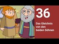 Das Gleichnis von den beiden Söhnen - Die Bibel einfach erzählt Teil 2