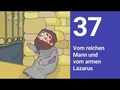 Vom reichen Mann und vom armen Lazarus - Die Bibel einfach erzählt