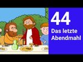 Das letzte Abendmahl - Die Bibel einfach erzählt