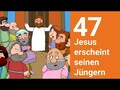 Jesus erscheint seinen Jüngern - Die Bibel einfach erzählt