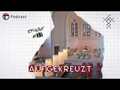 Aufgekreuzt: Schließungen und Abrisse: Wenn die Kirche nicht mehr Kirche ist #37