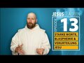 Jesus Glauben - Folge 13 - Über starke Worte, Blasphemie, die Verurteilung und den Tod Jesu