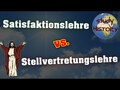 Die Satisfaktionslehre und Stellvertretungslehre im Vergleich