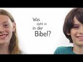 Was steht in der Bibel?