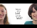 Warum gibt es Leid?