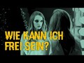Wie kann ich frei werden?