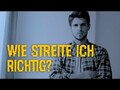 Wie streite ich richtig?
