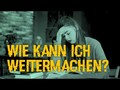 Wie kann ich weitermachen? 