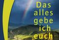 Das alles gebe ich euch