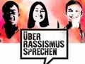Über Rassismus sprechen
