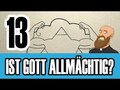 Folge 13 - Ist Gott wirklich allmächtig?*