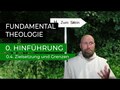 Ep 0.4 - Zielsetzung und Grenzen der Fundamentaltheologie