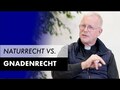 Naturrecht im Unterschied zum Gnadenrecht?